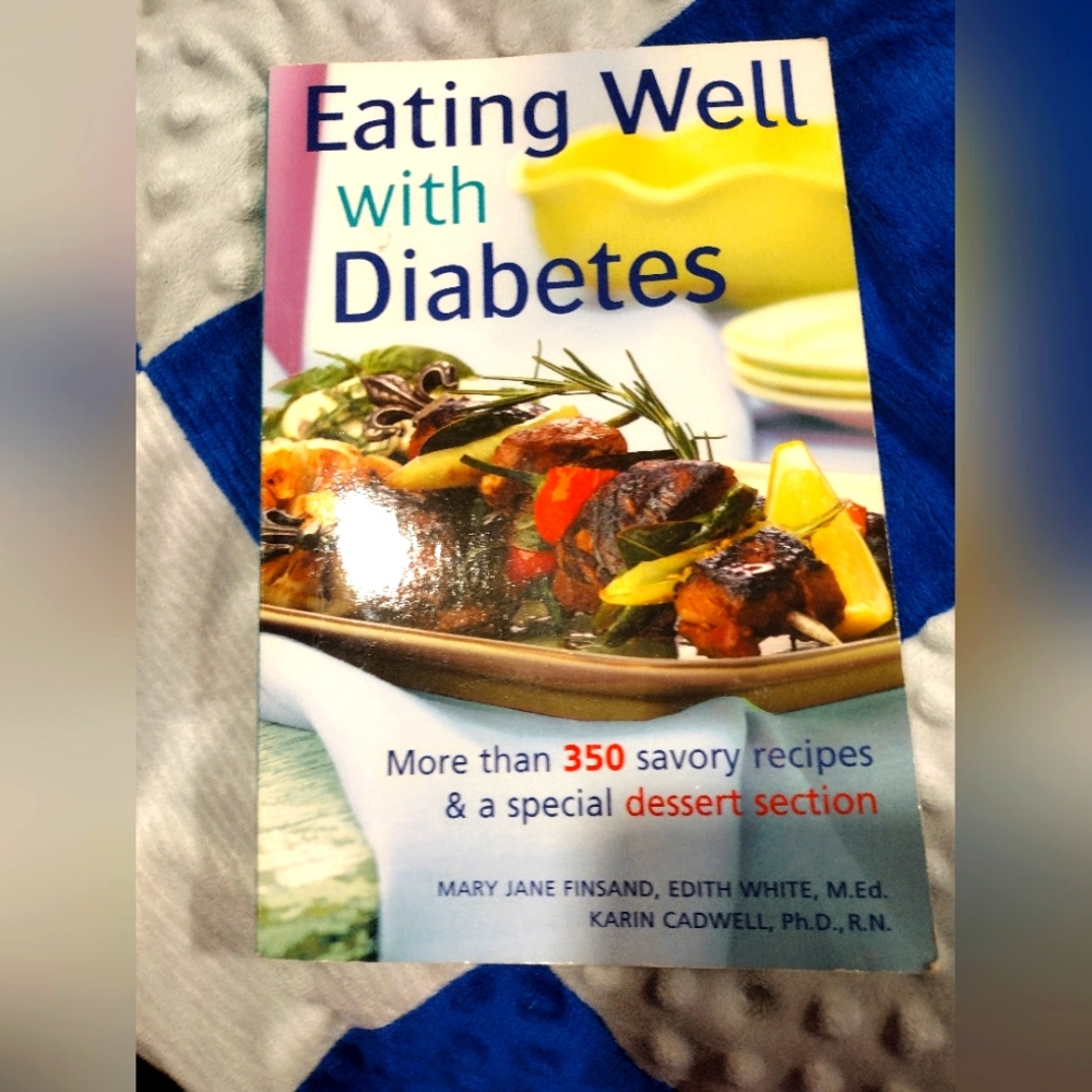 Eating Well with Diabetes by Findsand White, and Caldwell.